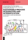 Sustainable Process Integration and Intensification : Saving Energy, Water and Resources - eBook