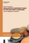 Evaluative Constructions in Italian Sign Language (LIS) : A Multi-Theoretical Analysis - eBook