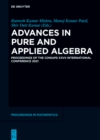 Advances in Pure and Applied Algebra : Proceedings of the CONIAPS XXVII International Conference 2021 - eBook