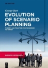 Evolution of Scenario Planning : Theory and Practice from Disorder to Order - Book