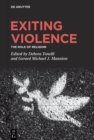 Exiting Violence : The Role of Religion - eBook