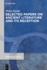 Selected Papers on Ancient Literature and its Reception - eBook