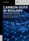 Carbon Dots in Biology : Synthesis, Properties, Biological and Pharmaceutical Applications - eBook