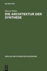 Die Architektur der Synthese : Entstehung und Philosophie der modernen Evolutionstheorie - eBook