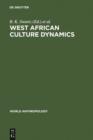 West African Culture Dynamics : Archaeological and Historical Perspectives - eBook