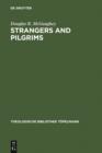 Strangers and Pilgrims : On the Role of Aporiai in Theology - eBook