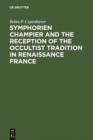 Symphorien Champier and the Reception of the Occultist Tradition in Renaissance France - eBook