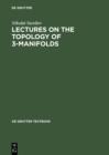 Lectures on the Topology of 3-Manifolds : An Introduction to the Casson Invariant - eBook