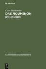 Das Noumenon Religion : Eine Untersuchung zur Stellung der Religion im System der praktischen Philosophie Kants - eBook