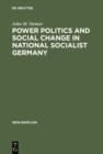 Power Politics and Social Change in National Socialist Germany : A Process of Escalation into Mass Destruction - eBook