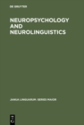 Neuropsychology and Neurolinguistics : Selected Papers - eBook