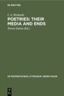 Poetries: Their Media and Ends : A Collection of Essays by I. A. Richards published to Celebrate his 80th Birthday - eBook