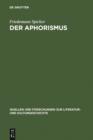 Der Aphorismus : Begriff und Gattung von der Mitte des 18. Jahrhunderts bis 1912 - eBook