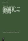 Methods of Noncommutative Analysis : Theory and Applications - eBook