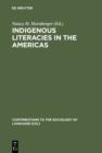 Indigenous Literacies in the Americas : Language Planning from the Bottom up - eBook