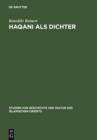 Haqani als Dichter : Poetische Logik und Phantasie - eBook