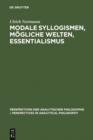 Modale Syllogismen, mogliche Welten, Essentialismus : Eine Analyse der aristotelischen Modallogik - eBook