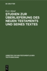 Studien zur Uberlieferung des Neuen Testaments und seines Textes - eBook