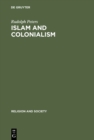 Islam and Colonialism : The Doctrine of Jihad in Modern History - eBook