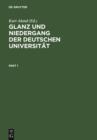 Glanz und Niedergang der deutschen Universitat : 50 Jahre deutscher Wissenschaftsgeschichte in Briefen an und von Hans Lietzmann (1892-1942) - eBook