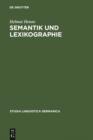 Semantik und Lexikographie : Untersuchungen zur lexikalischen Kodifikation der deutschen Sprache - eBook