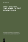 The State of the Pentateuch : A Comparison of the Approaches of M. Noth and E. Blum - eBook