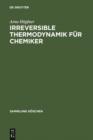 Irreversible Thermodynamik fur Chemiker - eBook