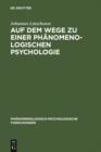 Auf dem Wege zu einer Phanomenologischen Psychologie : Die Psychologie von William James - eBook