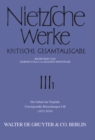 Die Geburt der Tragodie. Unzeitgemae Betrachtungen I - III (1872 - 1874) - eBook