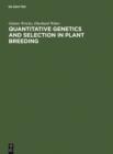 Quantitative Genetics and Selection in Plant Breeding - eBook