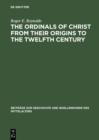 The Ordinals of Christ from their Origins to the Twelfth Century - eBook