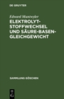 Elektrolytstoffwechsel und Saure-Basen-Gleichgewicht - eBook