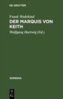 Der Marquis von Keith : Schauspiel in funf Aufzugen - eBook