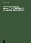 Quality Control in Clinical Chemistry : Transactions of the VIth International Symposium, Geneva, April 23-25, 1975 - eBook