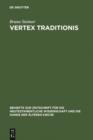 Vertex Traditionis : Die Gattung der altchristlichen Kirchenordnungen - eBook
