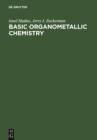 Basic Organometallic Chemistry : Containing Comprehensive Bibliography - eBook