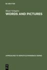 Words and Pictures : On the Literal and the Symbolic in the Illustration of a Text - eBook