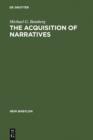 The Acquisition of Narratives : Learning to Use Language - eBook