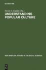 Understanding Popular Culture : Europe from the Middle Ages to the Nineteenth Century - eBook