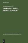 International Privatisation : Strategies and Practices - eBook