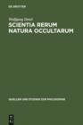 Scientia rerum natura occultarum : Methodologische Studien zur Physik Pierre Gassendis - eBook