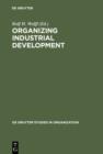 Organizing Industrial Development - eBook