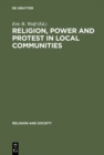 Religion, Power and Protest in Local Communities : The Northern Shore of the Mediterranean - eBook