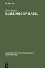 Blessings of Babel : Bilingualism and Language Planning. Problems and Pleasures - eBook