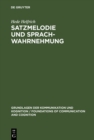 Satzmelodie und Sprachwahrnehmung : Psycholinguistische Untersuchungen zur Grundfrequenz - eBook