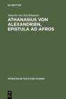 Athanasius von Alexandrien, Epistula ad Afros : Einleitung, Kommentar und Ubersetzung - eBook