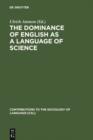 The Dominance of English as a Language of Science : Effects on Other Languages and Language Communities - eBook
