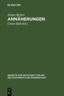 Annaherungen : Zur urchristlichen Theologiegeschichte und zum Umgang mit ihren Quellen. Ausgewahlte Aufsatze zum 60. Geburtstag mit einer Bibliographie des Verfassers - eBook