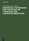 Statistical Techniques for the Study of Language and Language Behaviour - eBook