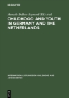Childhood and Youth in Germany and The Netherlands : Transitions and Coping Strategies of Adolescents - eBook